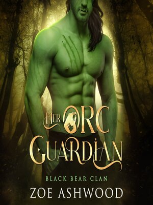 Her Orc Guardian - Audiobook
